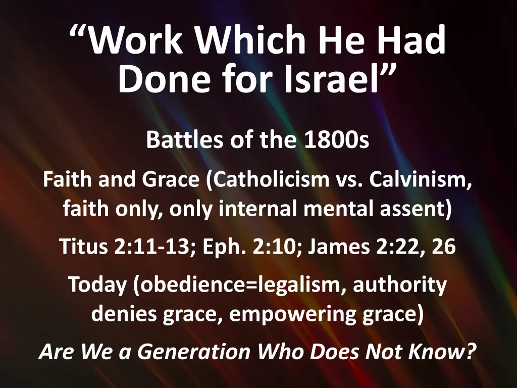 work which he had done for israel 1