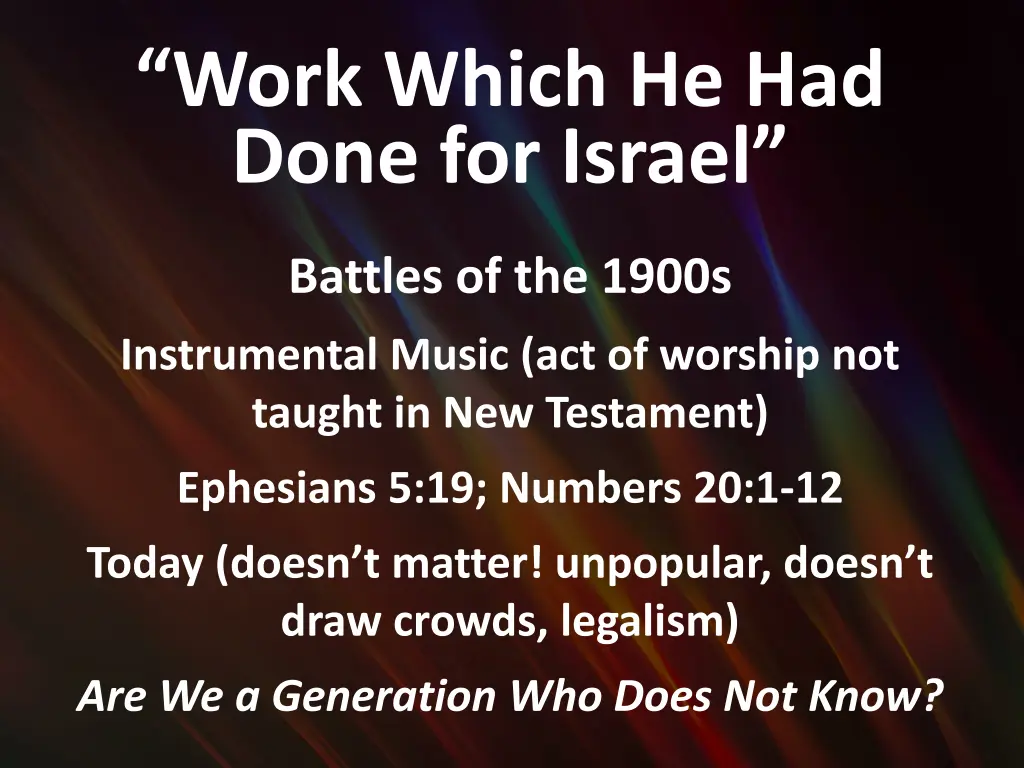 work which he had done for israel 3
