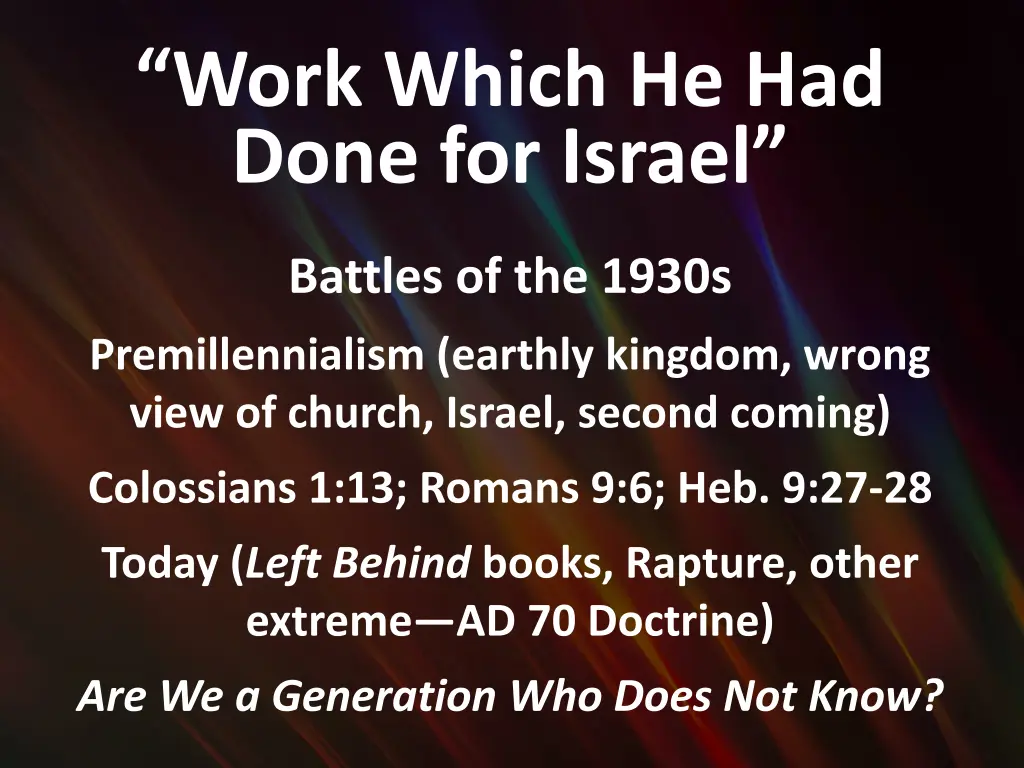 work which he had done for israel 4