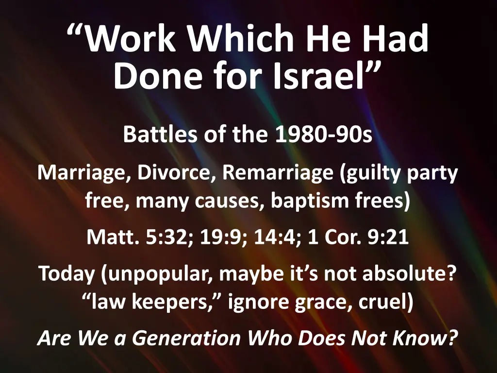 work which he had done for israel 6