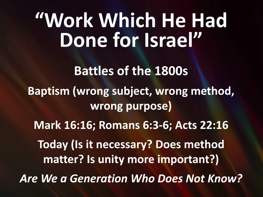 work which he had done for israel