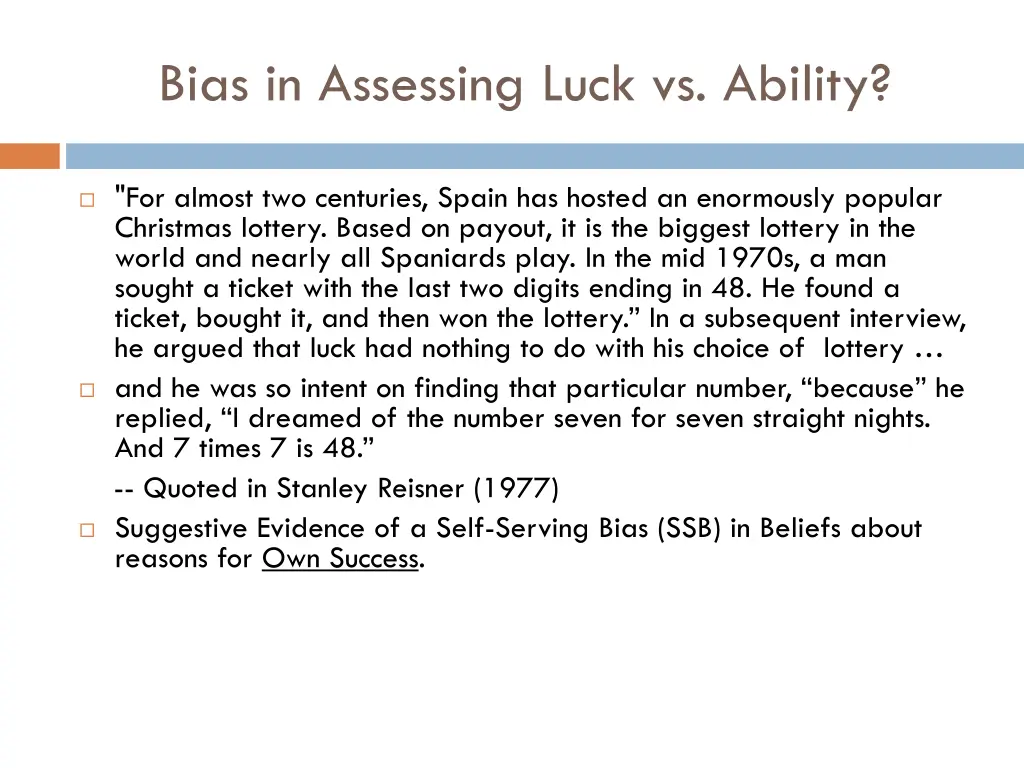 bias in assessing luck vs ability