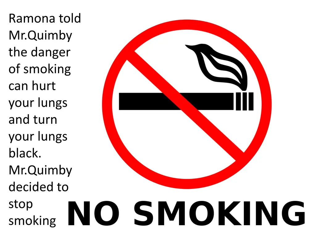 ramona told mr quimby the danger of smoking