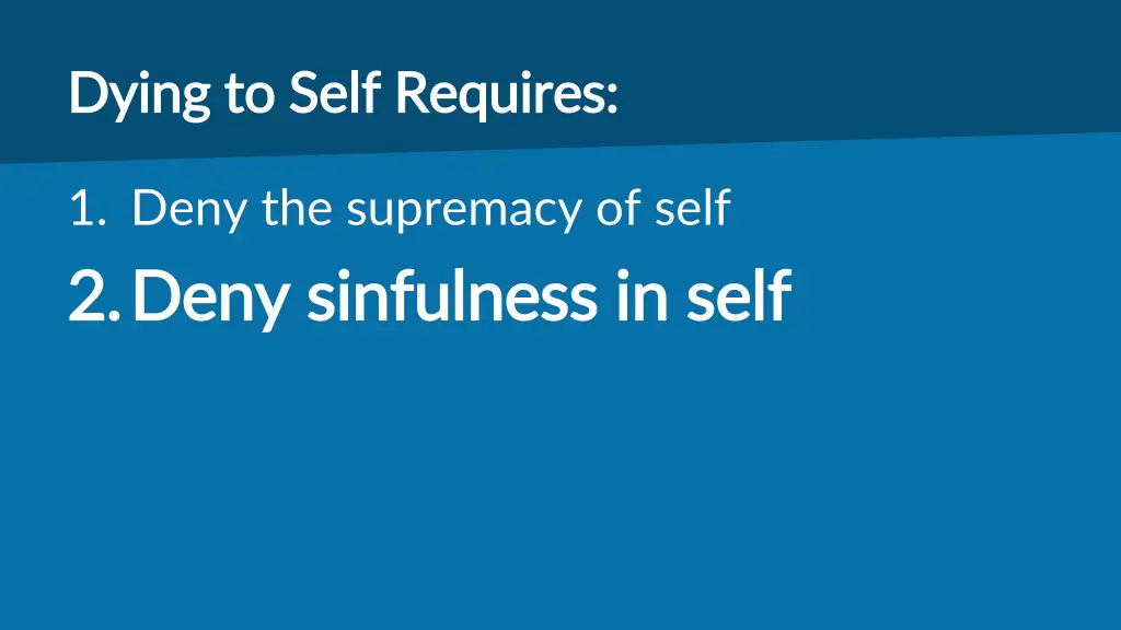 dying to self requires dying to self requires 1