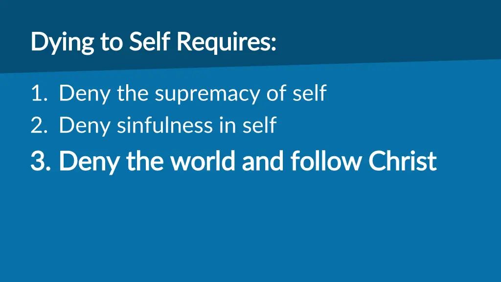 dying to self requires dying to self requires 2