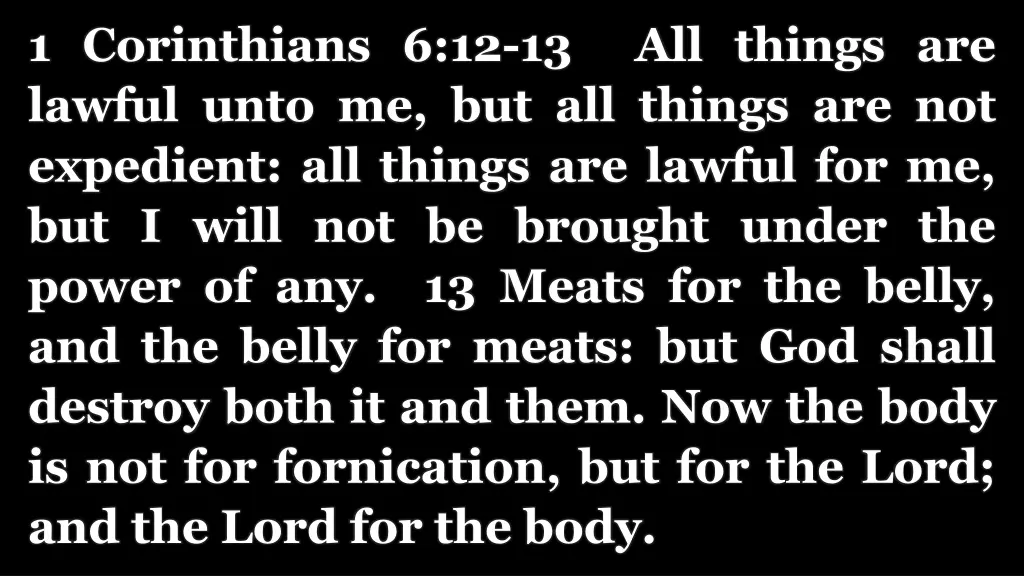 1 corinthians 6 12 13 all things are lawful unto