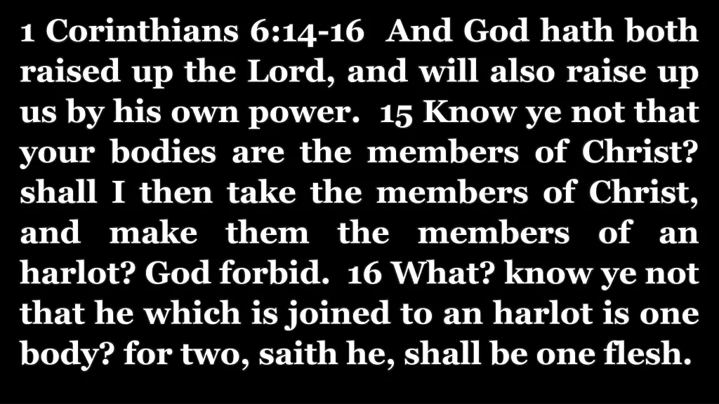 1 corinthians 6 14 16 and god hath both raised
