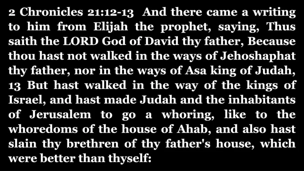2 chronicles 21 12 13 and there came a writing