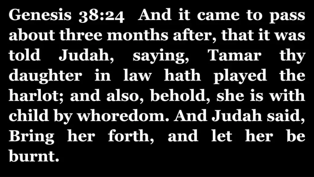 genesis 38 24 and it came to pass about three