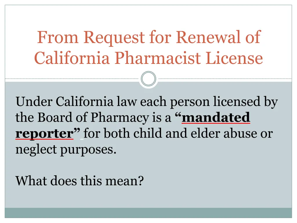 from request for renewal of california pharmacist