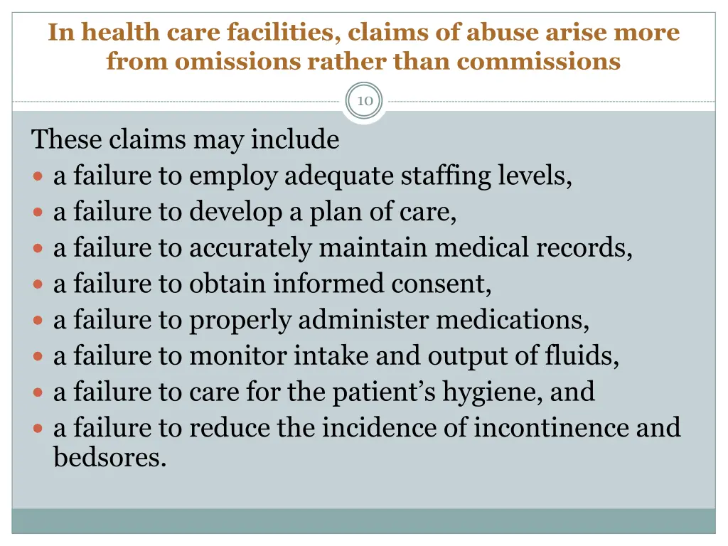 in health care facilities claims of abuse arise
