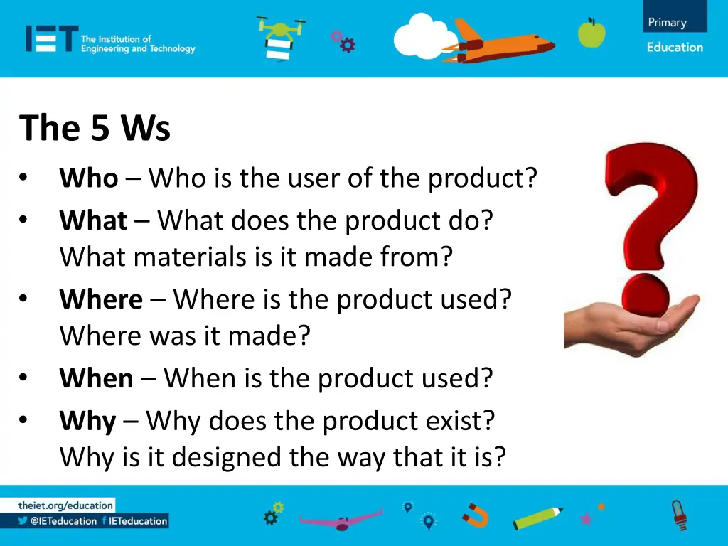 the 5 ws who who is the user of the product what