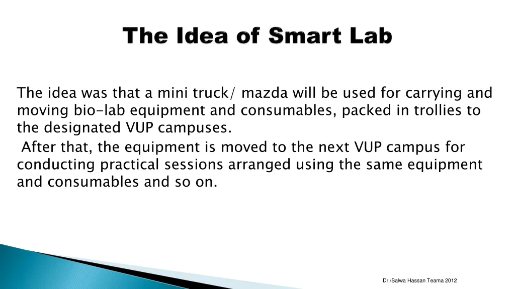 the idea was that a mini truck mazda will be used