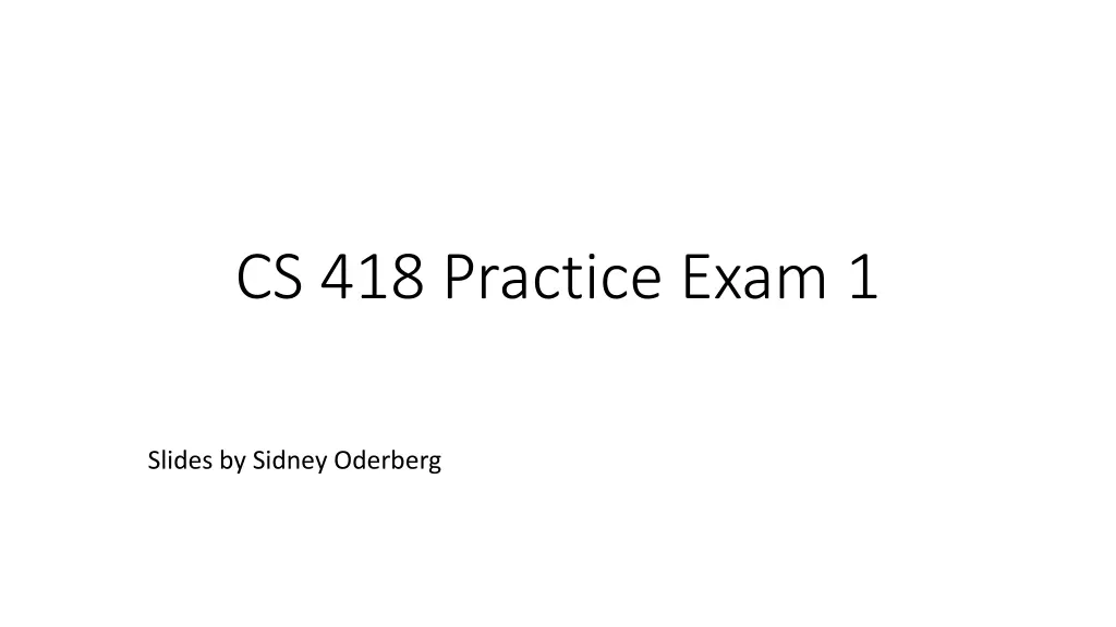 cs 418 practice exam 1