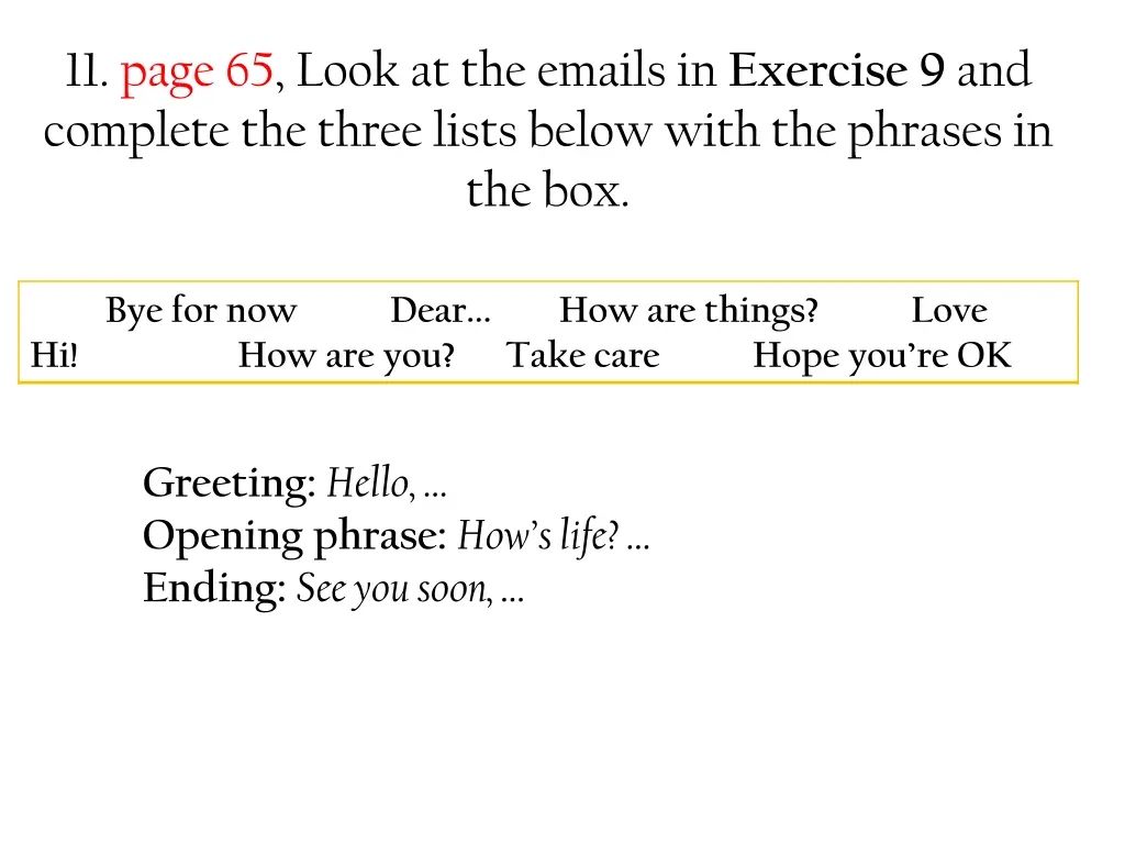 11 page 65 look at the emails in exercise
