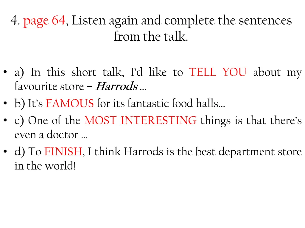 4 page 64 listen again and complete the sentences 1