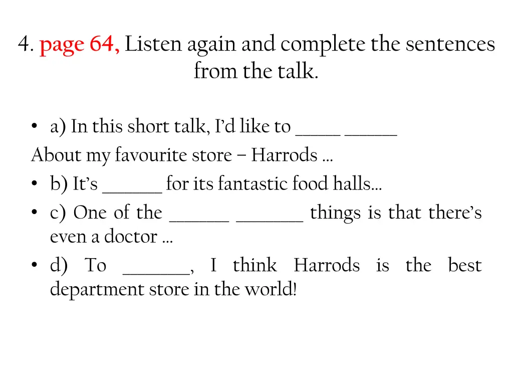 4 page 64 listen again and complete the sentences