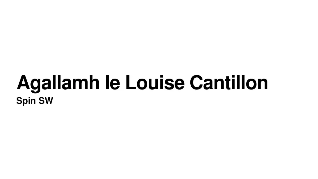 agallamh le louise cantillon spin sw
