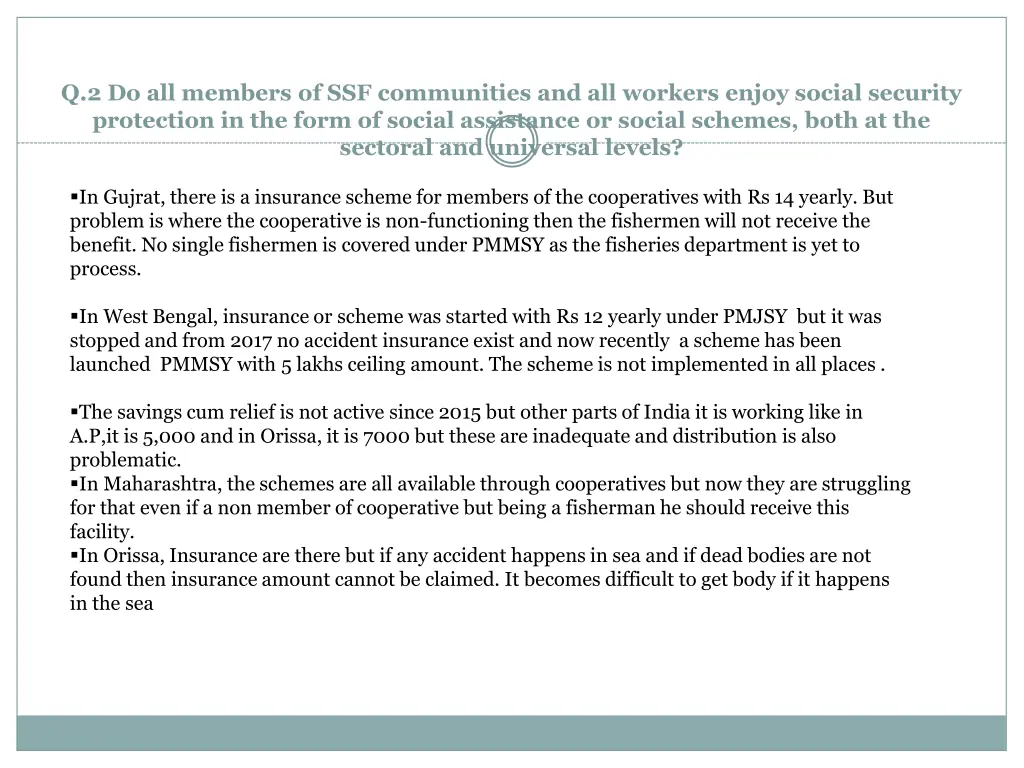 q 2 do all members of ssf communities