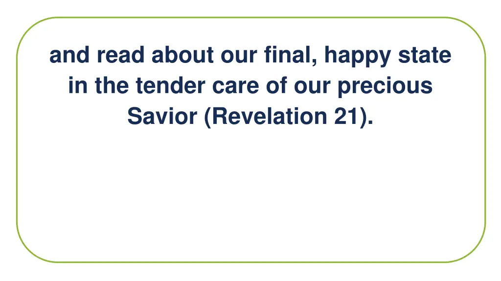 and read about our final happy state