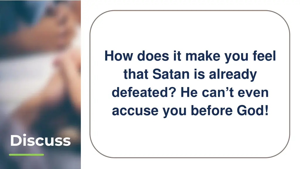 how does it make you feel that satan is already