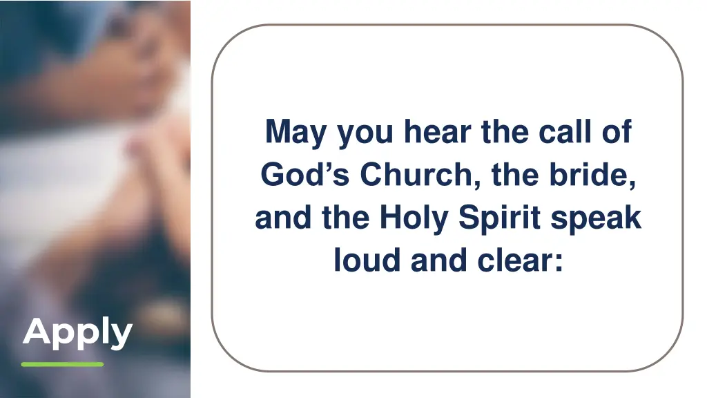 may you hear the call of god s church the bride
