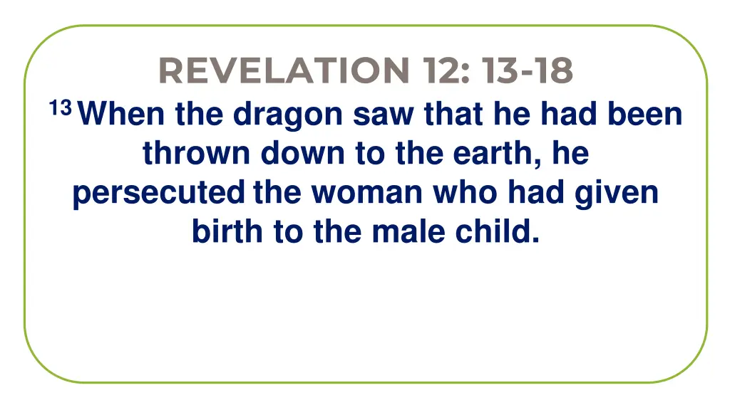 revelation 12 13 18 13 when the dragon saw that