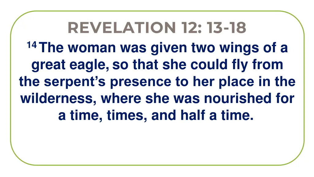 revelation 12 13 18 14 the woman was given