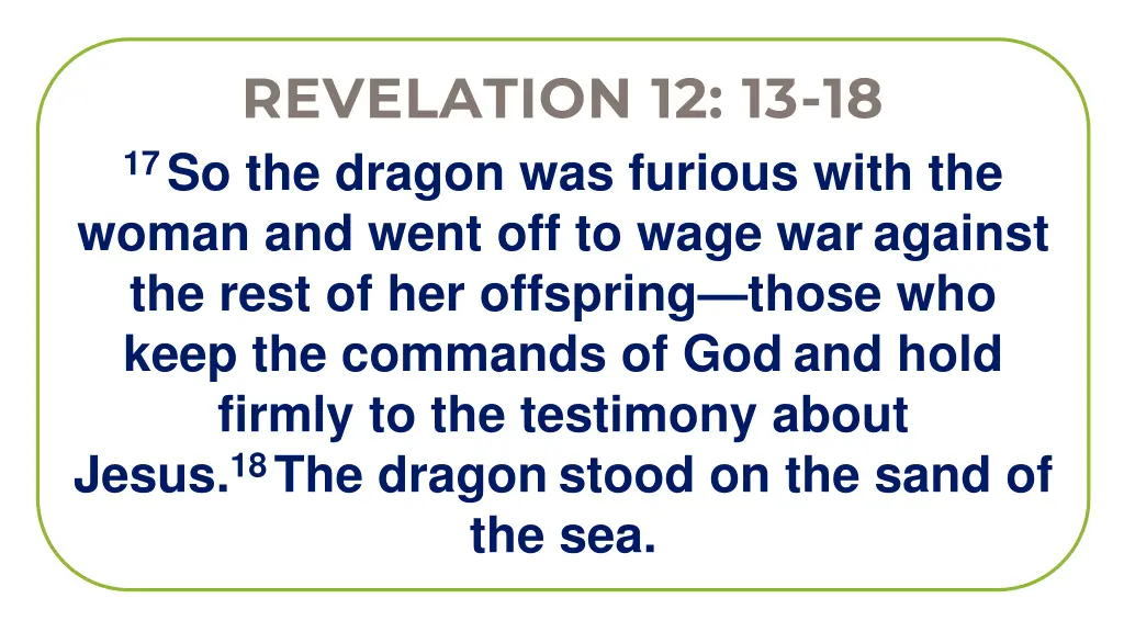 revelation 12 13 18 17 so the dragon was furious