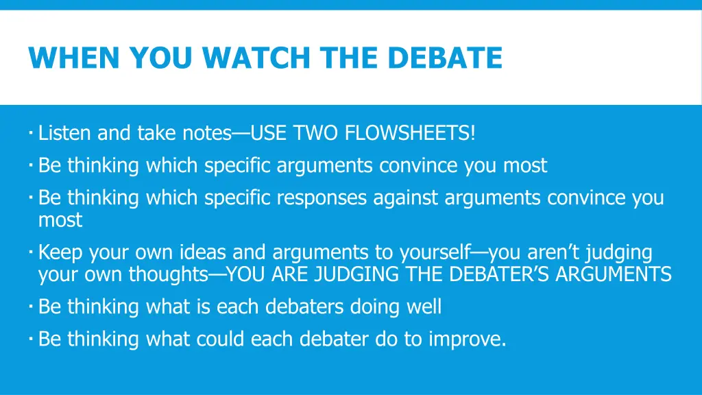 when you watch the debate