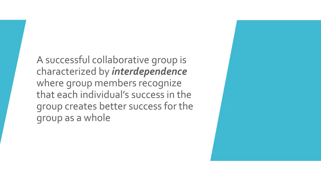 a successful collaborative group is characterized