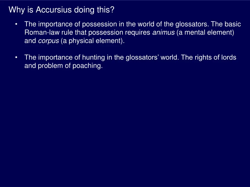 why is accursius doing this