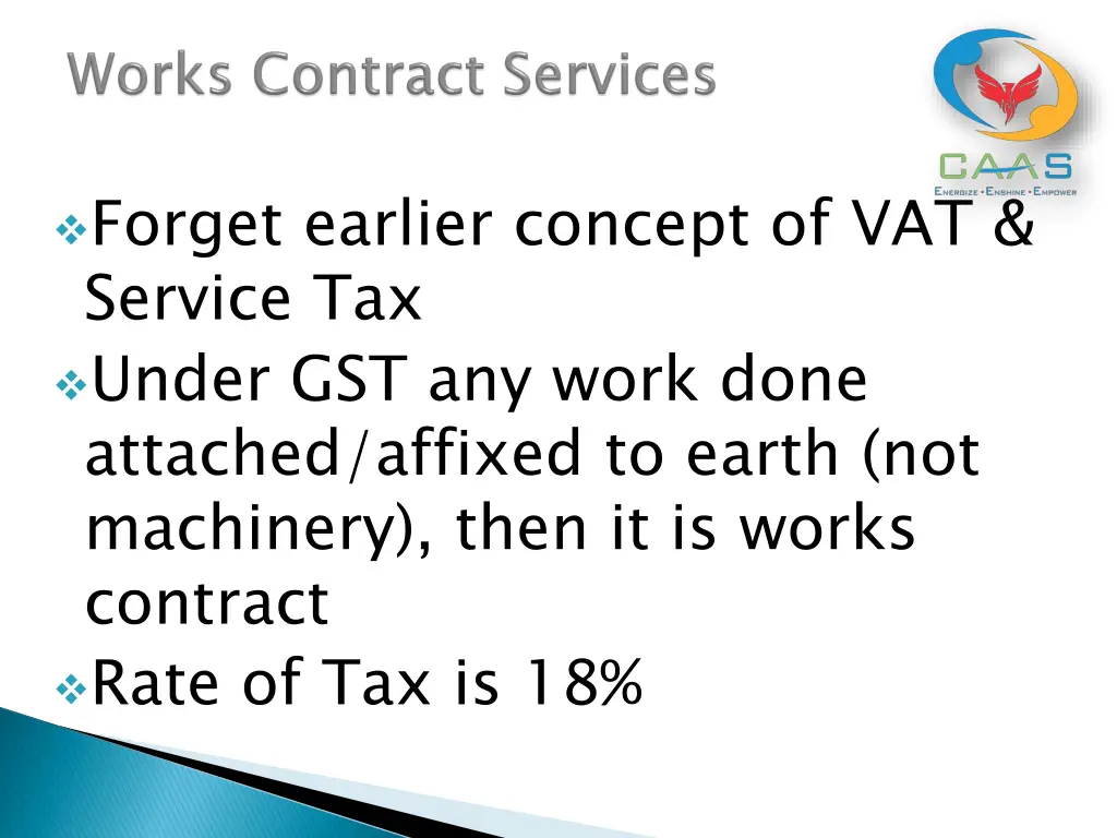 forget earlier concept of vat service tax under
