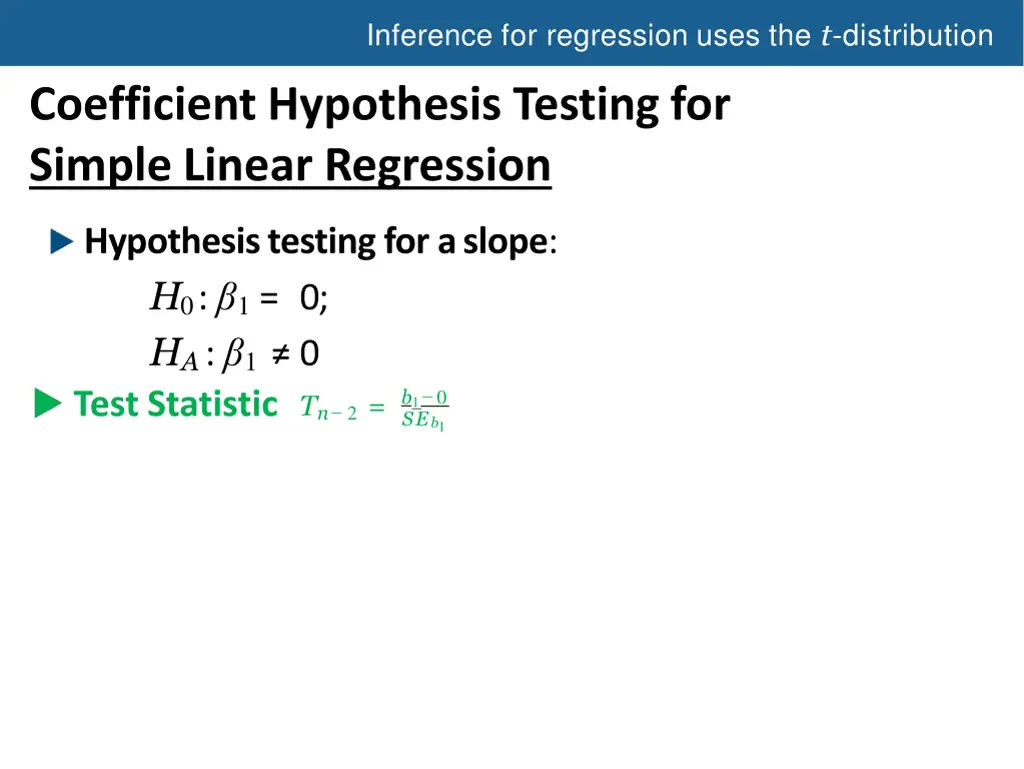 inference for regression uses the t distribution 1