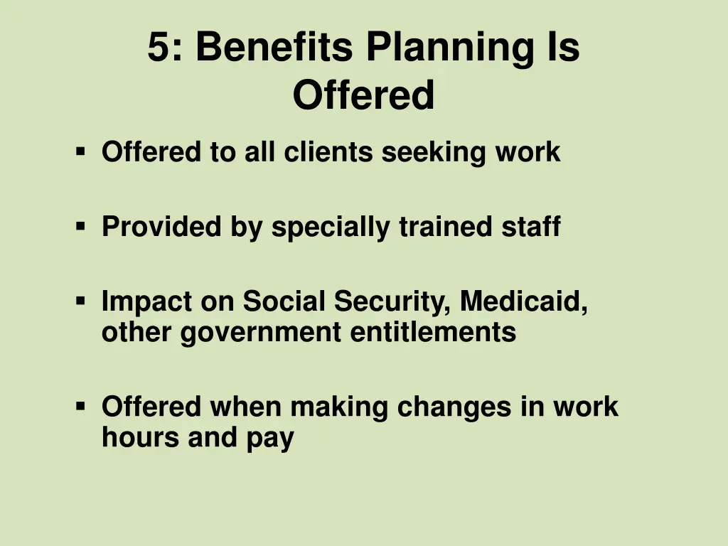 5 benefits planning is offered
