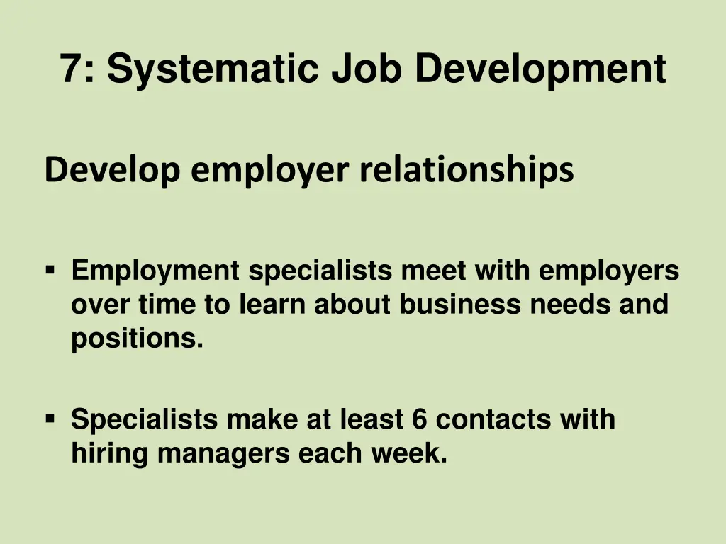 7 systematic job development