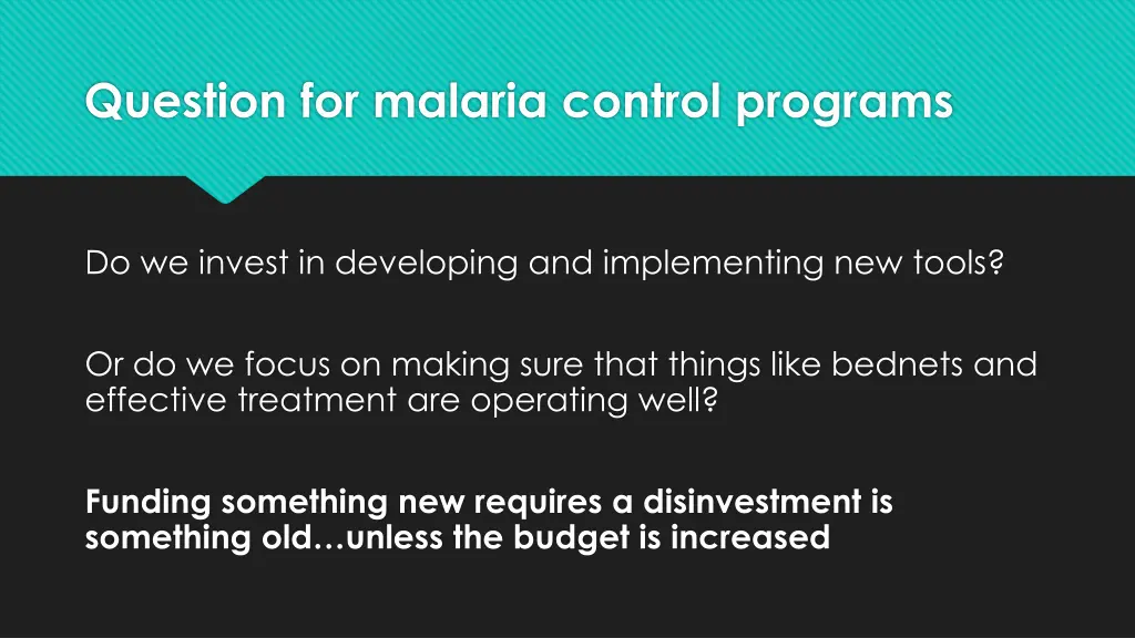 question for malaria control programs