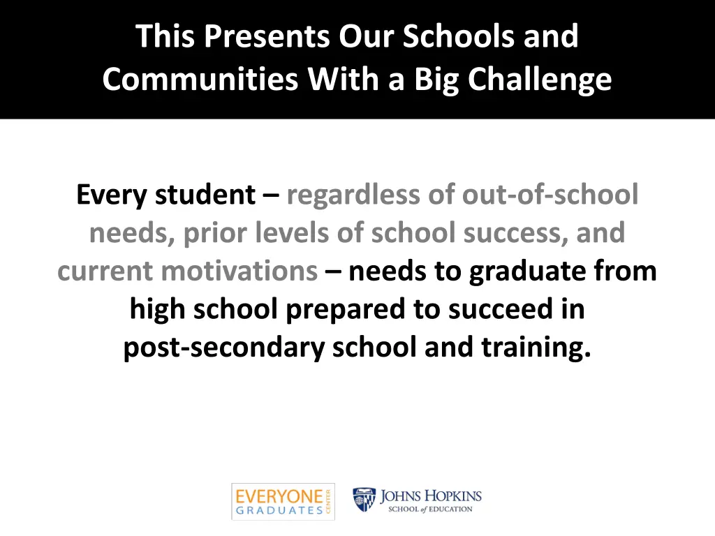 this presents our schools and communities with