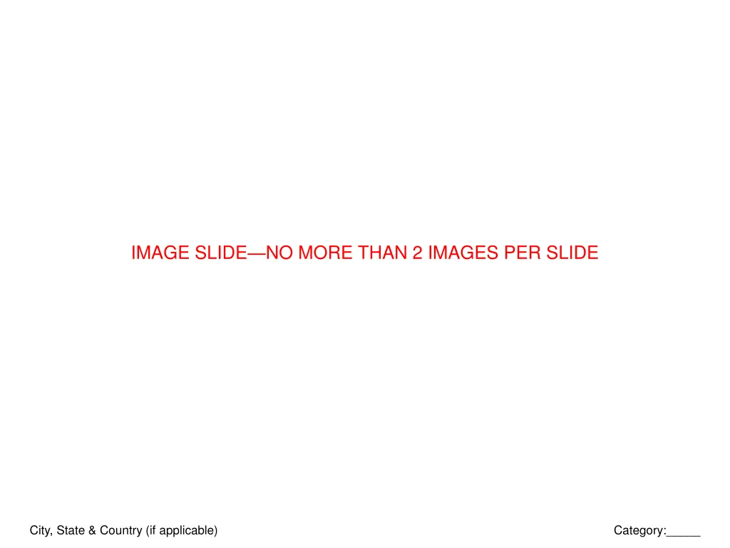 image slide no more than 2 images per slide 4