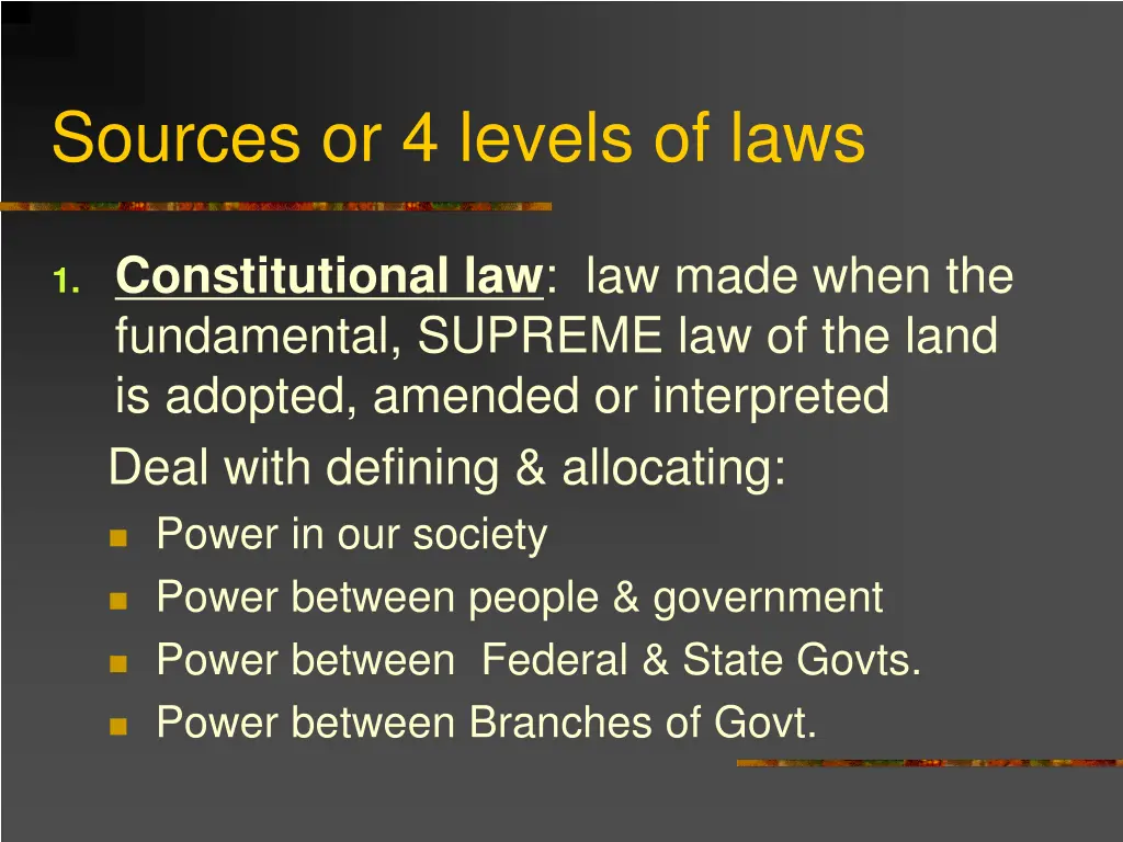 sources or 4 levels of laws