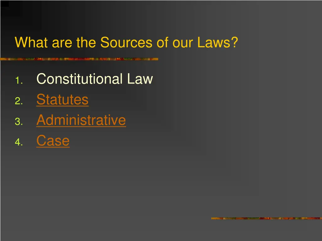 what are the sources of our laws