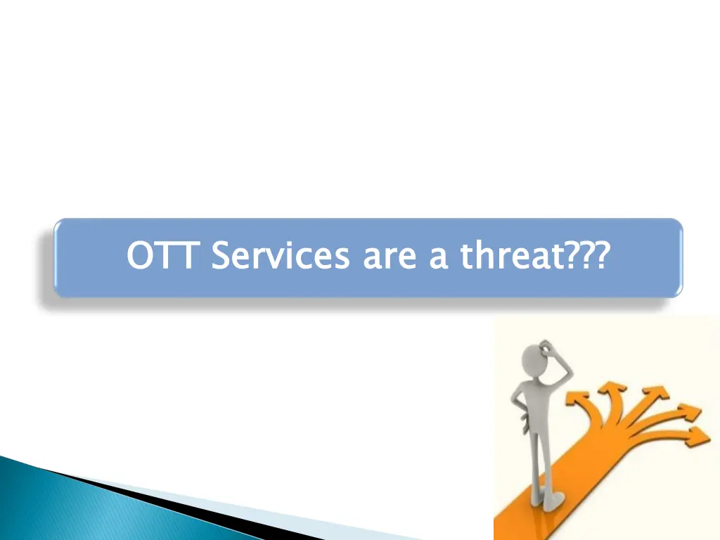 ott services are a t