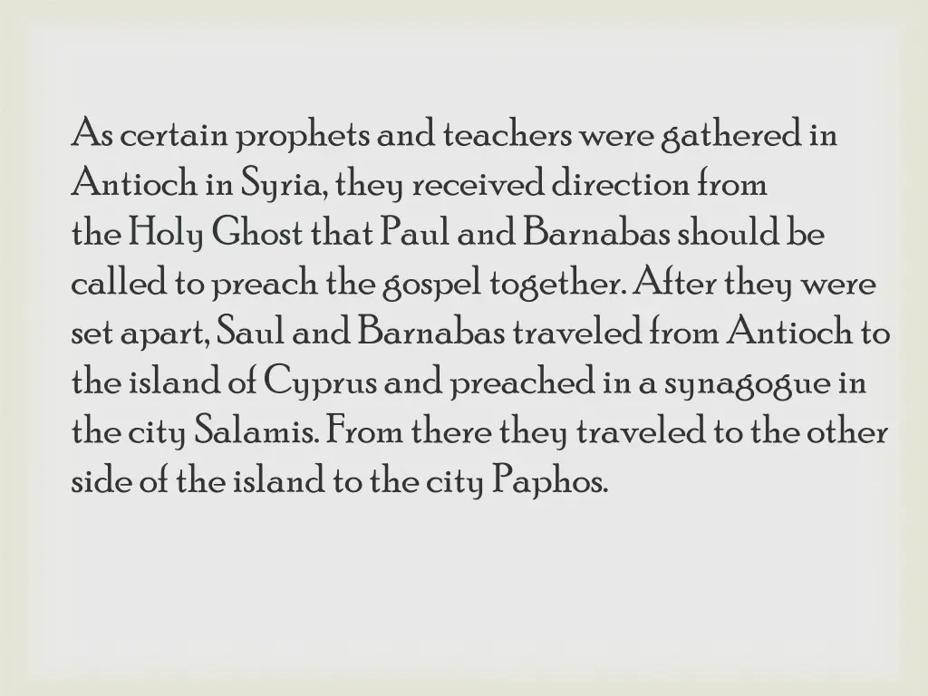 as certain prophets and teachers were gathered