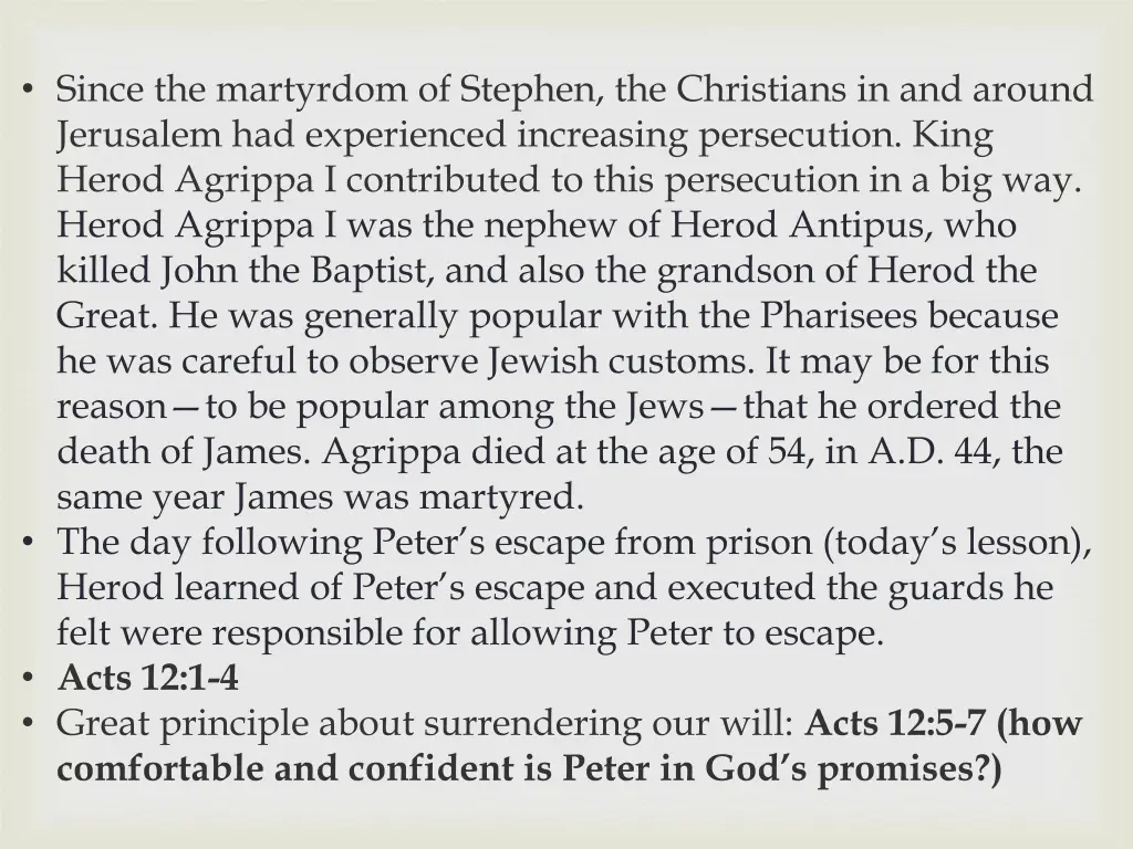 since the martyrdom of stephen the christians