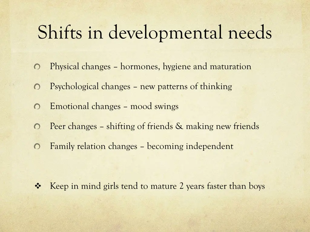 shifts in developmental needs