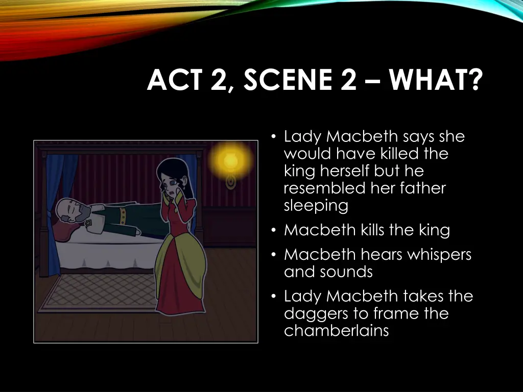 act 2 scene 2 what
