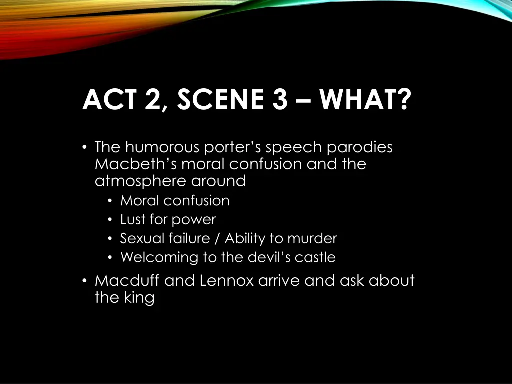 act 2 scene 3 what