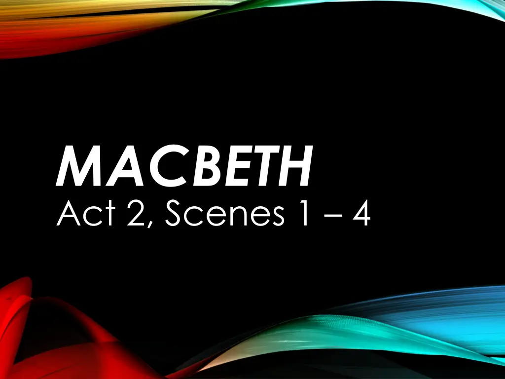 macbeth act 2 scenes 1 4