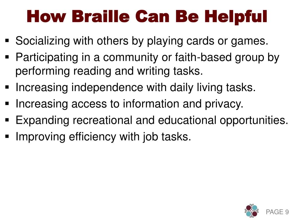 how braille can be helpful how braille