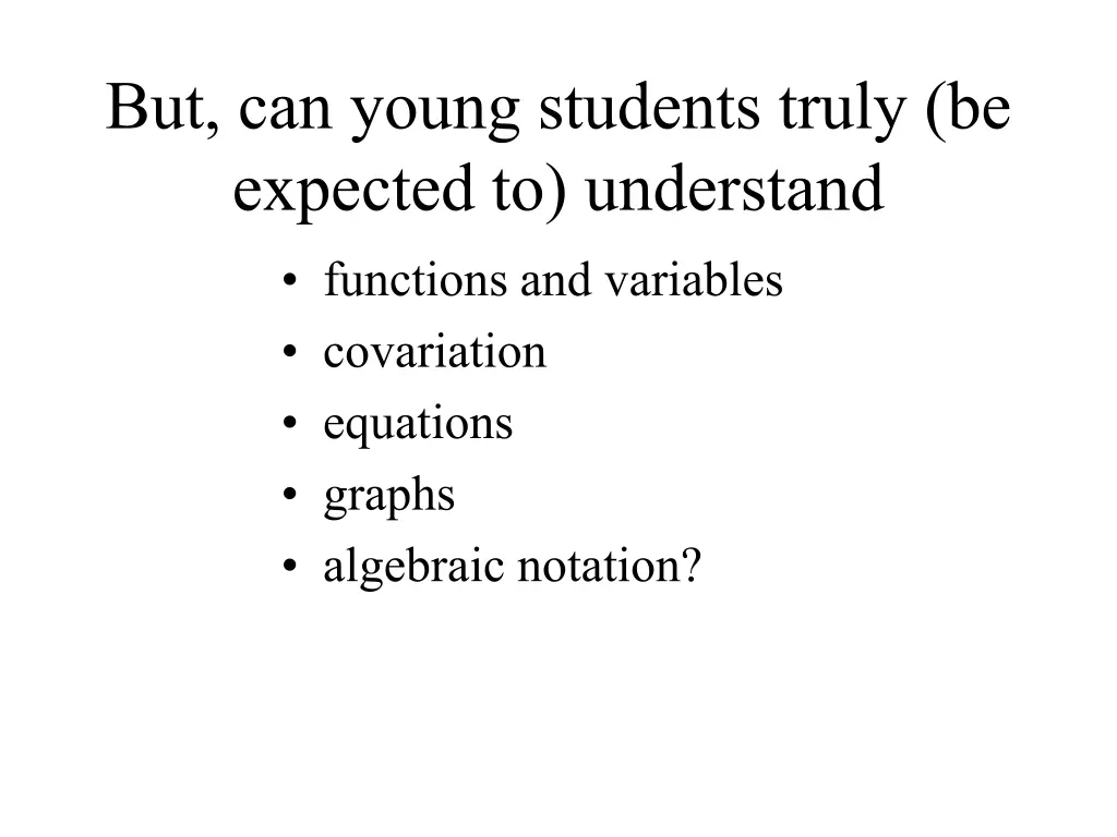 but can young students truly be expected